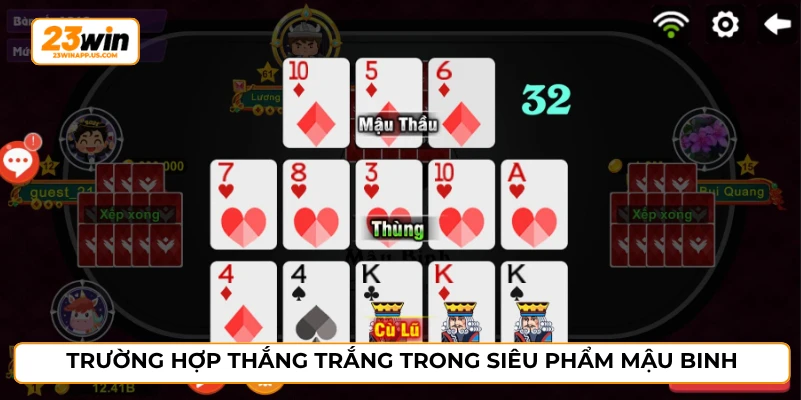 Trường hợp thắng trắng trong siêu phẩm mậu binh